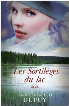 Le Scandale Des Eaux Folles Tome Les Sortil Ges Du Lac Marie