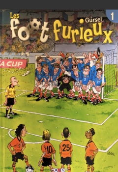 Les Foot furieux Tome 1 - Gursel