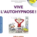 C'est Malin : Vive l'autohypnose - Jean-Michel Jakobowicz