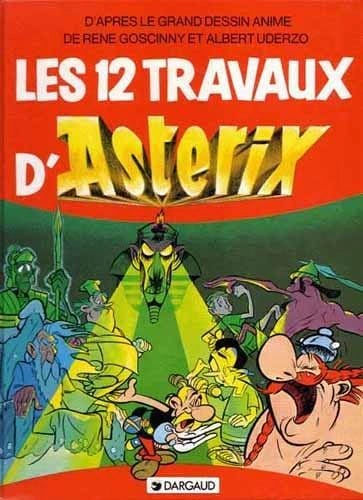 Les 12 travaux d'Astérix - Albert Uderzo, René Goscinny