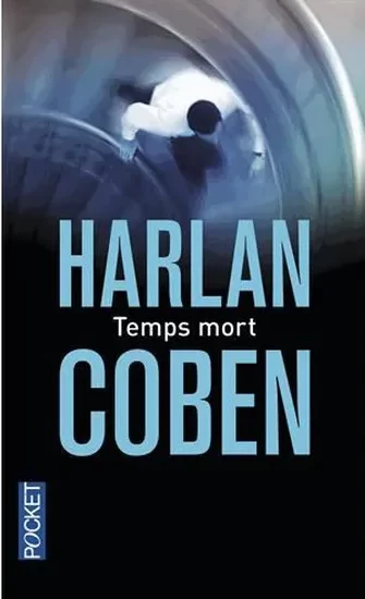 Temps mort - Harlan Coben