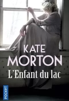 L'Enfant du lac - Kate Morton