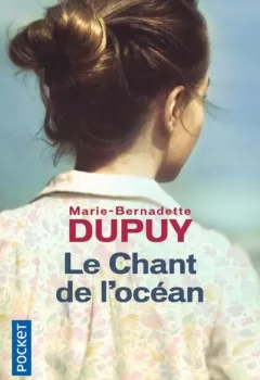 Le Chant de l'océan - Marie-Bernadette Dupuy