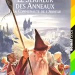 Le Seigneur des Anneaux Tome 1 : La Communauté de l'Anneau - J.R.R. Tolkien