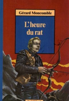 L'heure du rat - Moncomble