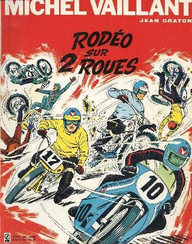 Michel Vaillant Tome 20 : Rodéo sur 2 roues - Jean Graton