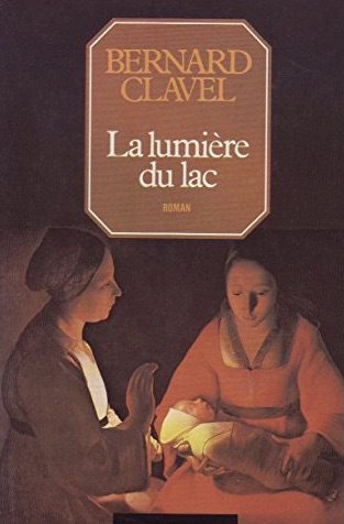 La lumière du lac - Bernard Clavel