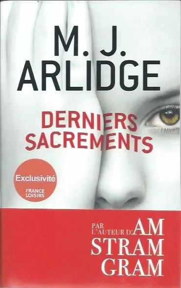 Derniers sacrements - M.J. Arlidge