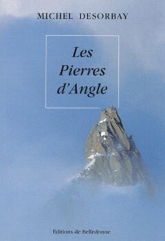 Les pierres d'angle - Michel Desorbay