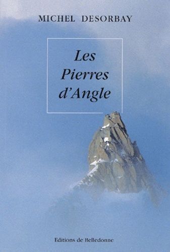 Les pierres d'angle - Michel Desorbay