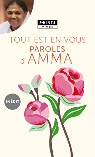 Tout est en vous, Paroles d'Amma - Mata Amritanandamayi