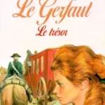 Le gerfaut des brumes Tome 3 : Le trésor - Juliette Benzoni