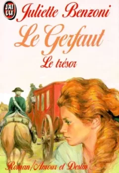 Le gerfaut des brumes Tome 3 : Le trésor - Juliette Benzoni