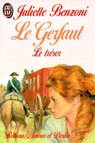 Le gerfaut des brumes Tome 3 : Le trésor - Juliette Benzoni