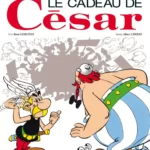 Astérix : Le Cadeau de César - Goscinny, Uderzo