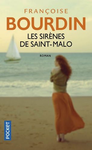 Les sirènes de Saint-Malo - Françoise Bourdin