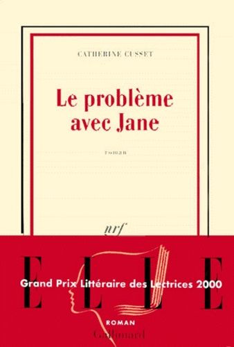 Le problème avec Jane - Catherine Cusset