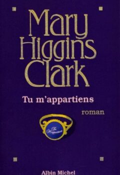 Tu m'appartiens - Mary Higgins Clark