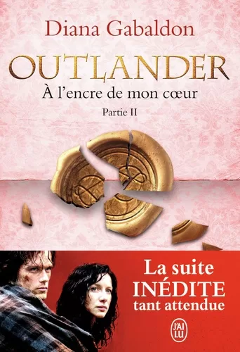 Outlander Tome 8 : À l'encre de mon coeur - Partie II - Diana Gabaldon