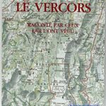 Le Vercors raconté par ceux qui l'ont vécu - Collectif