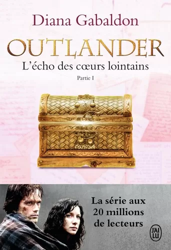 Outlander Tome 7 : L'écho des coeurs lointains Partie I - Diana Gabaldon