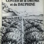 Contes De La Drôme Et Du Dauphiné - Desgraviers Anne Marie