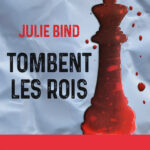 Tombent Les Rois - Julie Bind