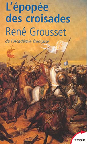 L'Epopée des croisades - René Grousset