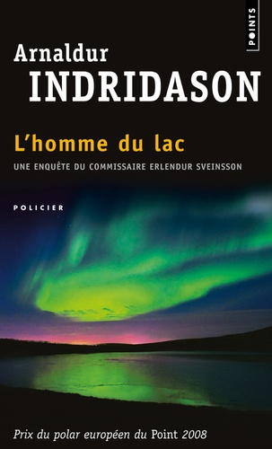 L'Homme du lac : Une enquête du commissaire Erlendur Sveinsson - Arnaldur Indridason