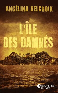 L'île des damnés - Angélina Delcroix