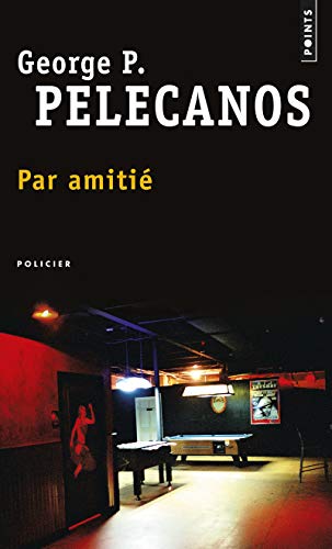 Par amitié - Georges Pelacanos