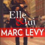 Elle et lui - Marc Levy