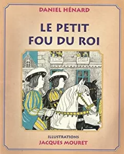 Le Petit fou du roi - Daniel Henard