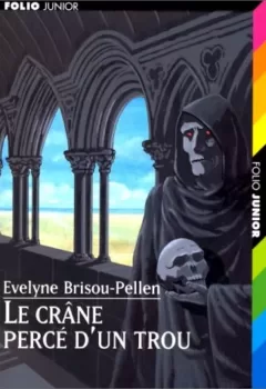 Garin Trousseboeuf Tome 10 : Le crâne percé d'un trou - Evelyne Brisou-Pellen