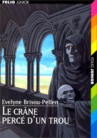 Garin Trousseboeuf Tome 10 : Le crâne percé d'un trou - Evelyne Brisou-Pellen