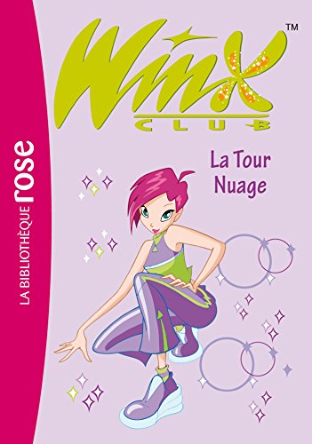 Winx Club Tome 5 : La tour nuage - Sophie Marvaud