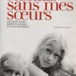 Jamais sans mes soeurs - Jones Celeste, Jones Kristiana, Buhring Juliana