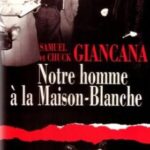 Notre homme à la Maison Blanche - Chuck et Samuel Giancana