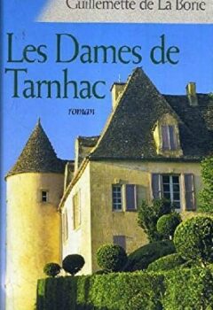 Les dames de Tarnhac - Guillemette de La Borie