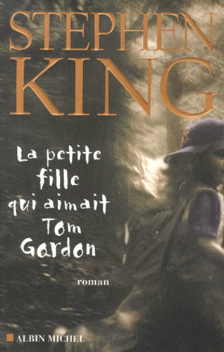 La Petite Fille qui aimait Tom Gordon - Stephen King