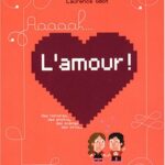 Aaaaah... l'amour ! - Laurence Gillot