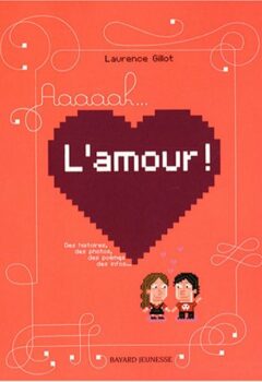 Aaaaah... l'amour ! - Laurence Gillot