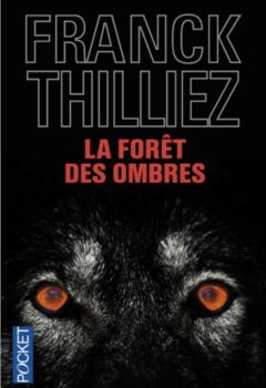 La forêt des ombres - Franck Thilliez