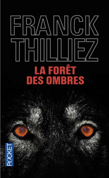 La forêt des ombres - Franck Thilliez