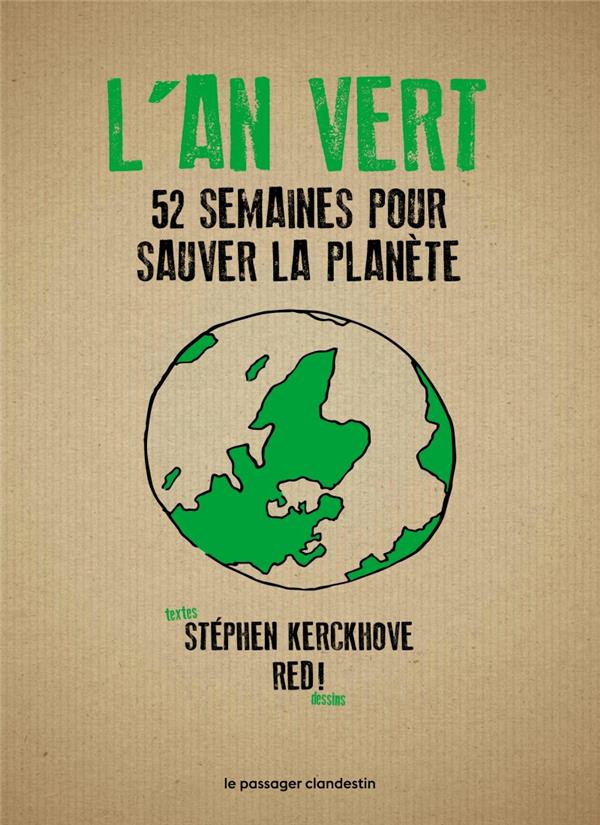 L'an vert - 52 Semaines Pour Sauver La Planète - Stéphen Kerckhove