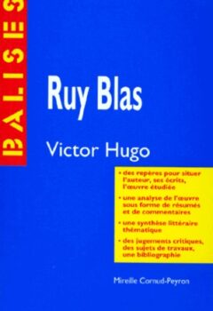 Ruy Blas - Victor Hugo - Mireille Cornud-Peyron