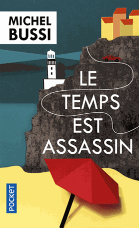 Le temps est assassin - Michel Bussi