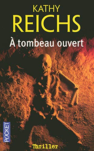 A Tombeau Ouvert - Kathy Reichs