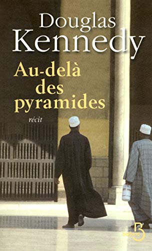 Au-delà des pyramides - Douglas Kennedy