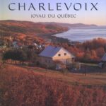 Charlevoix : Joyau du Québec - Dumas